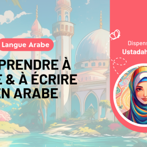 [DIRECT] Apprendre à lire et écrire l'arabe